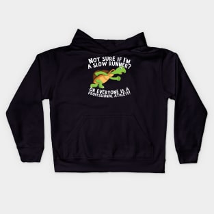 Not Sure If I'm A Slow Runner Kids Hoodie